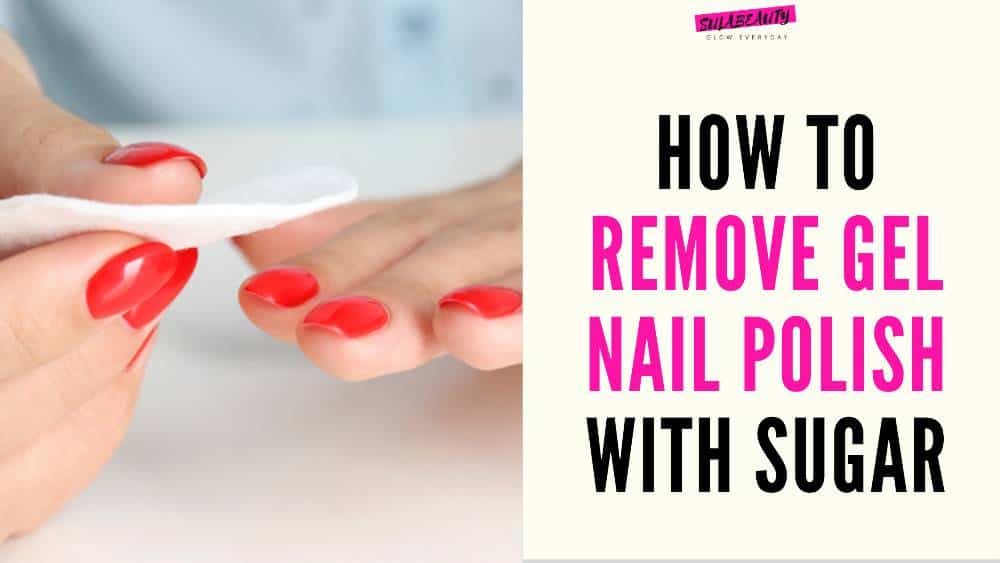 How to Remove Gel Nail Polish with Sugar at Home from Natural Nail - Sula  Beauty